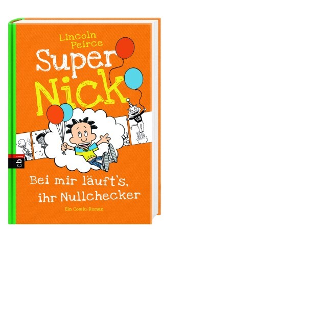 Thumbnail - Lincoln Peirce Super Nick 07 - Bei Mir Läuft's, Ihr Nullchecker