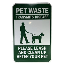 Pet Waste Transmits Disease Metal Sign / Please Leash and Clean up Area 12x18