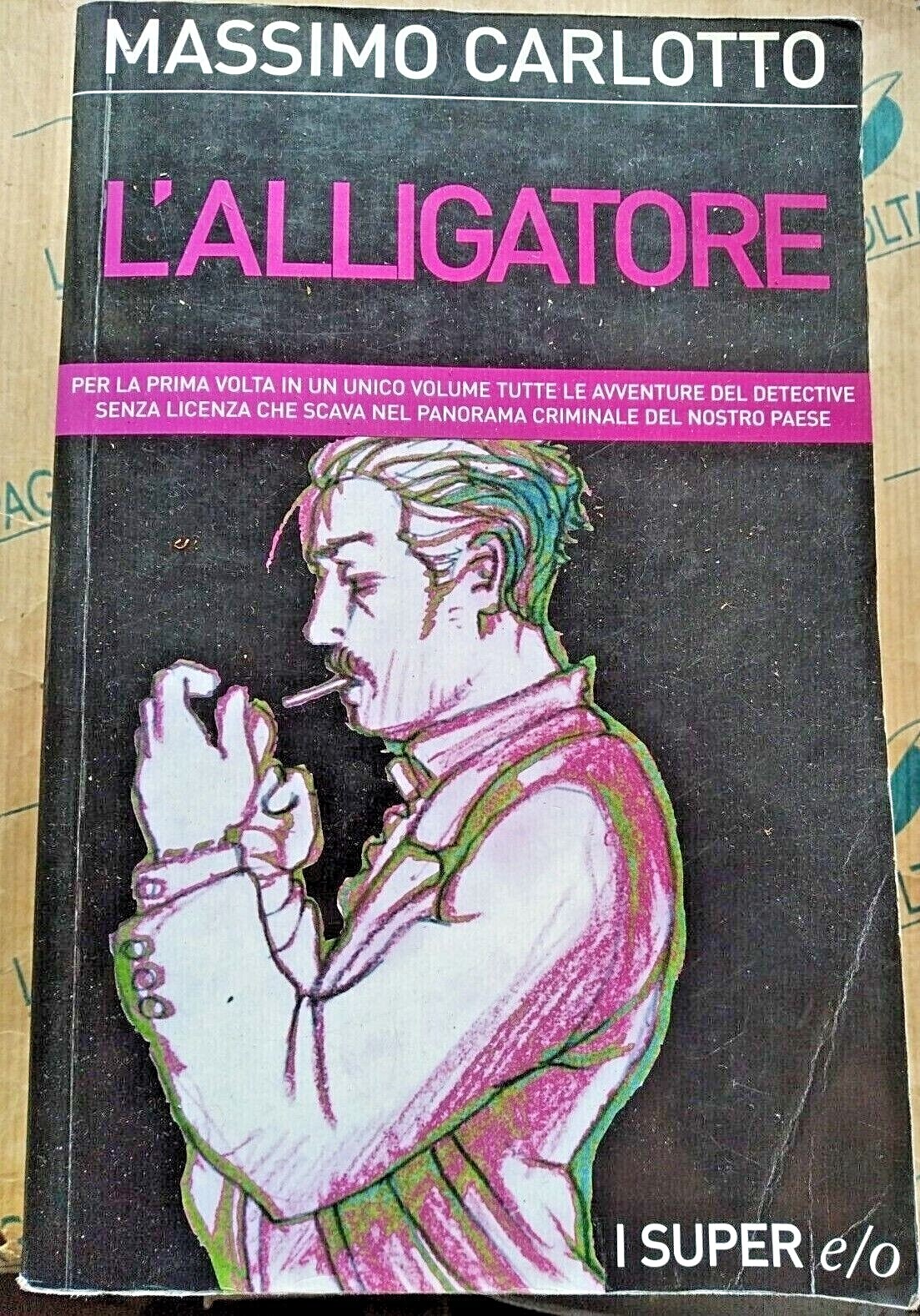 L' ALLIGATORE - MASSIMO CARLOTTO - EDIZIONI E/O