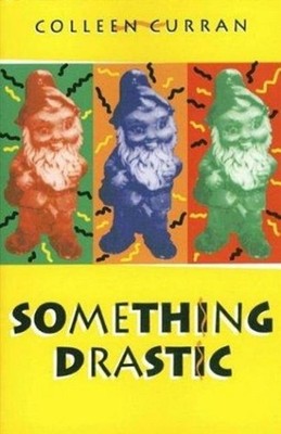 Something Drastic by Colleen Curran (English) Paperback Book