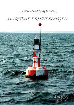 Maritime Erinnerungen Wolfgang Kolditz Taschenbuch Deutsch 2023 Edition Pommern