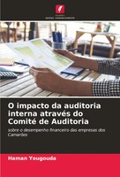 Haman Yougouda | O Impacto Da Auditoria Interna AtravéS Do Comité De Auditoria