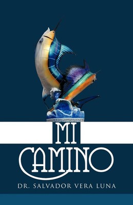 Salvador Vera Luna (u. a.) | Mi Camino | Taschenbuch | Spanisch (2012)