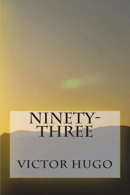 Victor Hugo Ninety-Three (Taschenbuch)