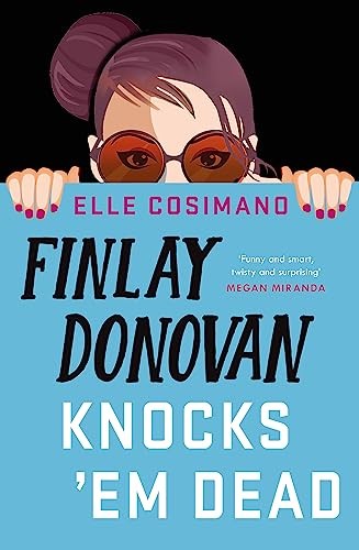 Finlay Donovan Knocks 'Em Dead by Elle Cosimano 9781472292285 NEW - Image 2