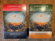 Catafalque: Carl Jung and the End of Humanity Vol 1 & 2 Hardback Peter Kingsley 