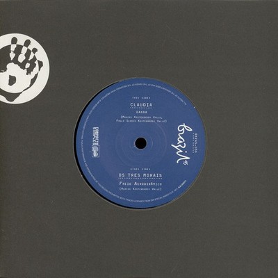 Claudia / Os Tres Morais - Garra / Freio Dynam (Vinyl 7'' - 2016 - UK - Original)