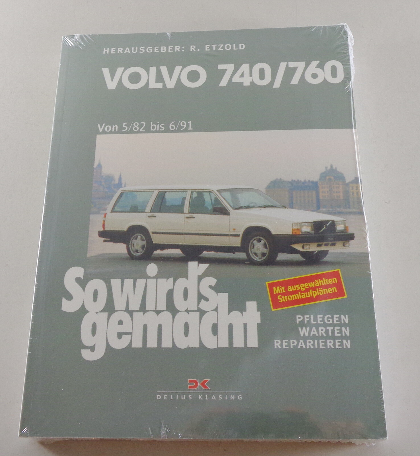 Repair Manual How it's done Volvo 740 / 760 from 05/1982 to 06/1991