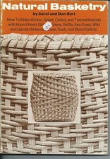 Natural Basketry by Carol and Dan Hart - vintage 1976 weaving