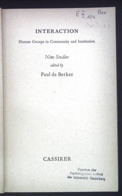 Interaction Human Groups in Community and Institution. Nine studies. Berker, Pau