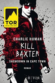 Kill Baxter. Showdown in Cape Town: Roman von Human, Cha... | Buch | Zustand gut