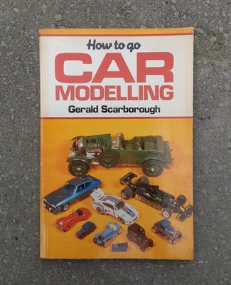 ***VINTAGE BUCH*BOOK*MODELLBAU*HOW TO GO CAR MODELLING*GERALD SCARBOROUGH***