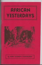 AFRICAN YESTERDAYS - MARY ELIZABETH COUNSELMAN~1977 Pulp Fiction Booklet SIGNED!