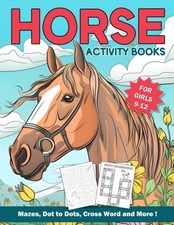 Horse Activity Books For Girls 9-12: Fun Horse Coloring And Activity Book For Ki