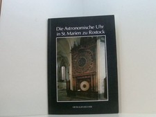 DIE ASTRONOMISCHE UHR IN ST. MARIEN ZU ROSTOCK Schukowski, Manfred:
