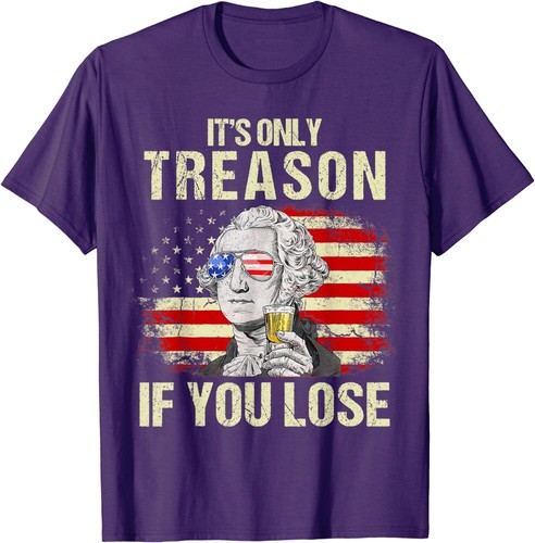 Its Only Treason If You Lose George Washington USA Flag Unisex T-Shirt - Picture 6 of 7