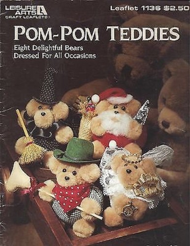 Pom-Pom Teddies Eight Delightful Bears Leisure Arts Leaflet 1136 1987 MW186
