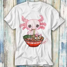 Kawaii Axolotl Ramen Noodle Japanese Anime T Shirt Meme Gift Top Tee Unisex 1160
