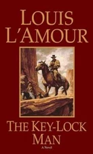The Key-Lock Man: A Novel - Paperback By L'Amour, Louis - GOOD