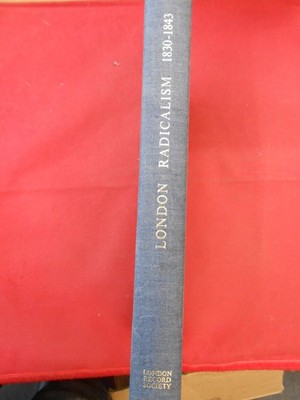 London Radicalism 1830 - 1843: A Selection from the Papers of Fr