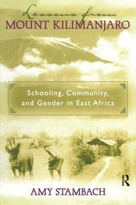Lessons from Mount Kilimanjaro: Schooling, Community, and Gender in East - GOOD
