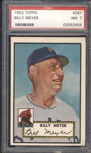 1952 Topps Baseball Billy Meyer #387 PSA 7 PIRATES NM High Number  ( SET BREAK )