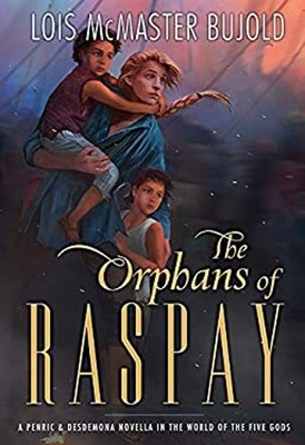 The Orphans of Raspay Hardcover Lois McMaster Bujold