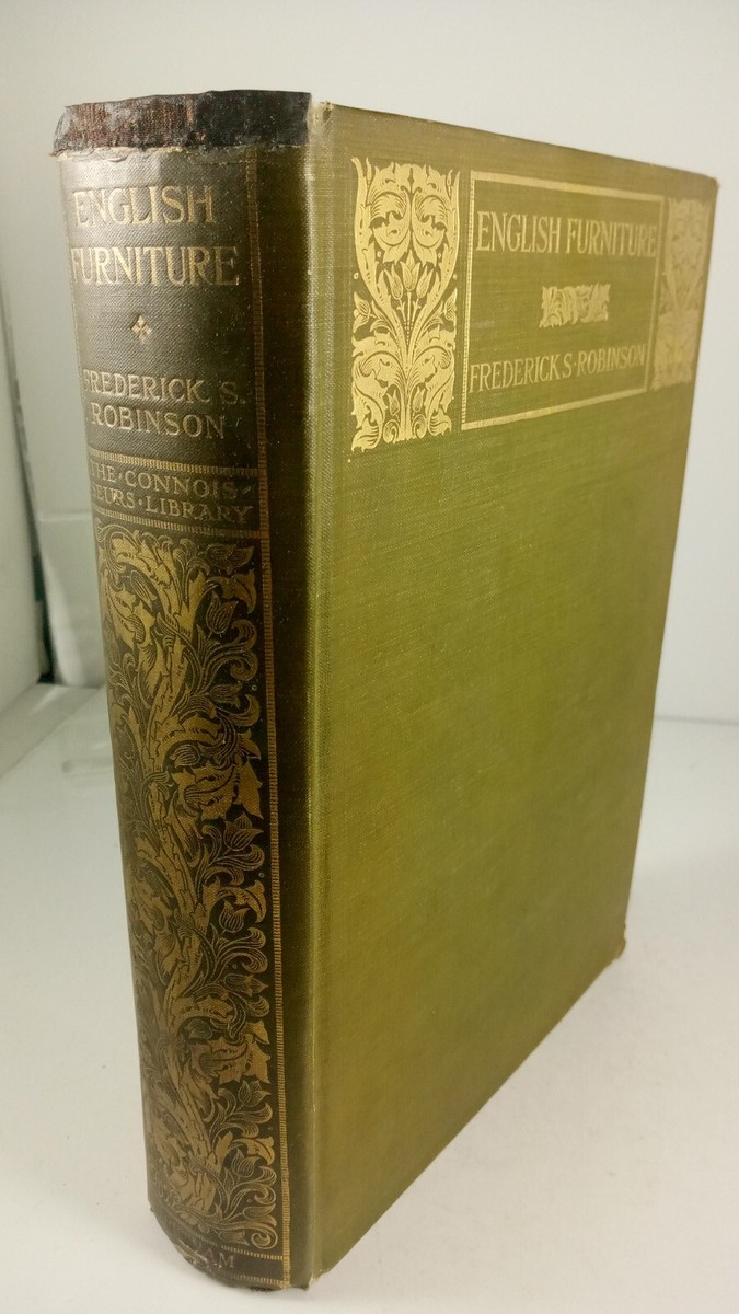 洋書 English Furniture English Furniture Frederick S. Robinson c. 1910 | eBay