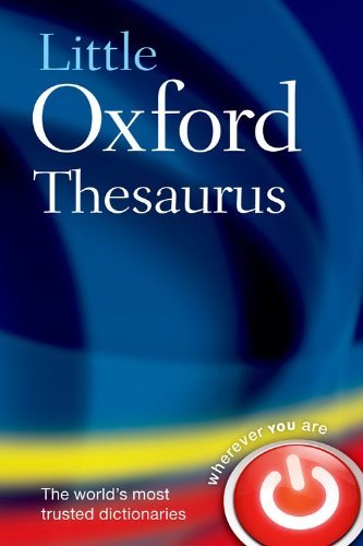 Little Oxford Thesaurus-Oxford Dictionaries