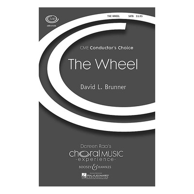 The Wheel (CME Conductor's Choice) SATB composed by David Brunner