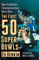 Ed Benkin | The First 50 Super Bowls | Taschenbuch | Englisch (2017) | McFarland