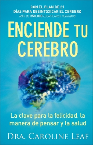 Dra. Caroline L Enciende tu cerebro – La clave para la felicidad, la (Tascabile)