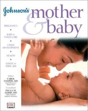 Johnson's Mother & Baby - 9780789493316, hardcover, Carol Editor Cooper