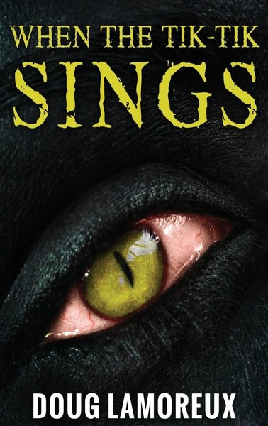 Doug Lamoreux | When The Tik-Tik Sings | Buch | Englisch (2021) | Gebunden-image