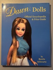 Dawn Dolls Official Encyclopedia  Price Guide by Benita Schwartz 2001