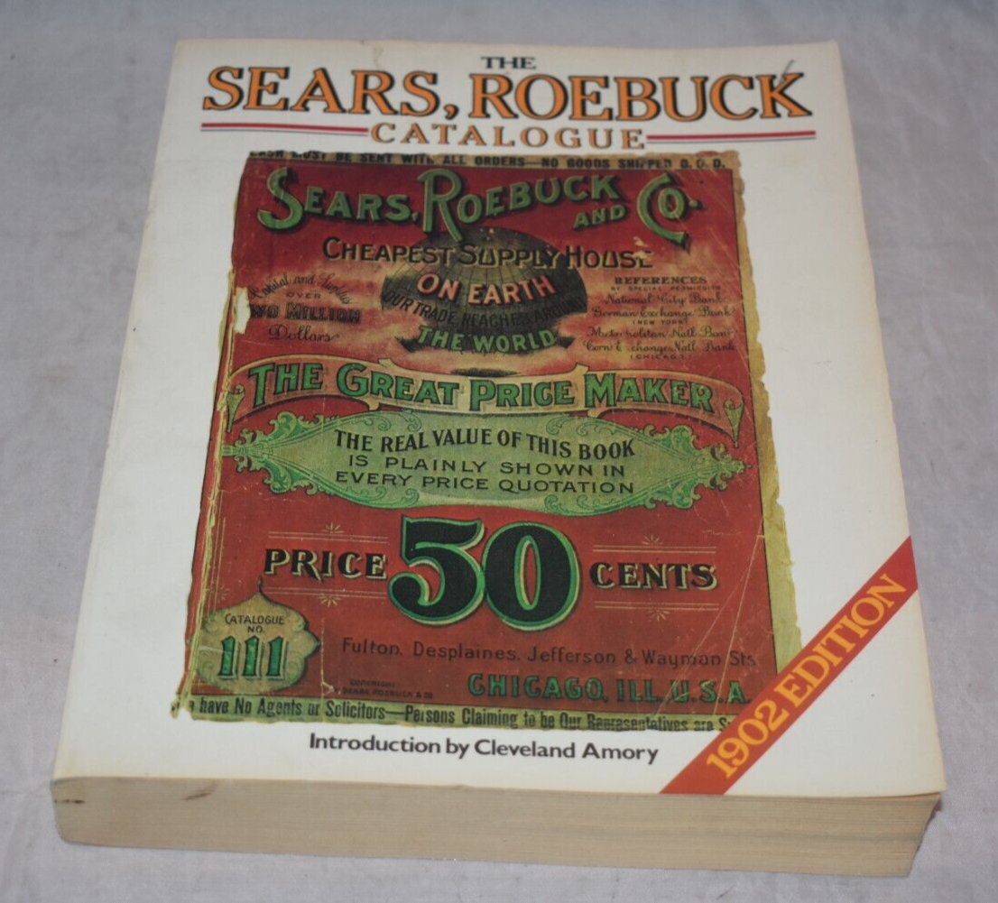 1902 Sears, Roebuck Catalogue Reproduction Edition 1986