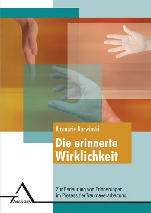 Thumbnail - Die Erinnerte Wirklichkeit , Rosmarie Barwinski