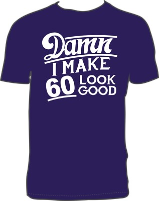 Lustiges T-Shirt GEBURTSTAG VERDAMMT 60 LOOK GOOD