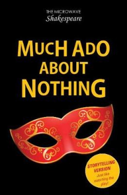 Much Ado About Nothing (Microwave Shakespeare) (Microwave Shakespeare Pack The)