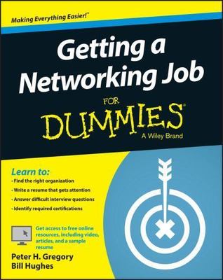 Getting a Networking Job For Dummies by Peter H. Gregory;  Bill Hughes