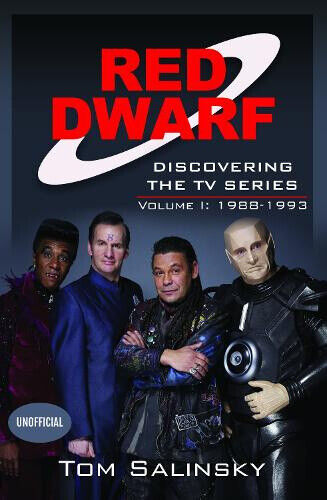 Red Dwarf: Discovering the TV Series: Volume I: 1988-1993 by Tom Salinsky - Picture 1 of 2