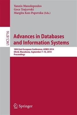Advances in Databases and Information Systems : 18th East European Conference...