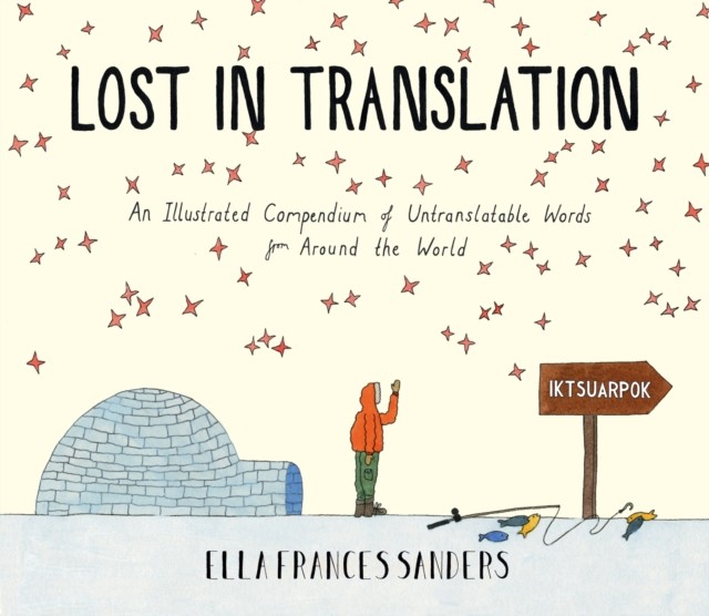 Lost in Translation by Ella Frances Sanders (Hardback Book)