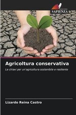 Agricoltura conservativa by Lizardo Reina Castro (Italian) Paperback Book