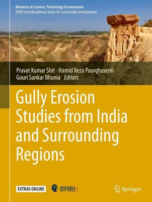 Pravat Kumar Shit (u. a.) | Gully Erosion Studies from India and Surrounding...