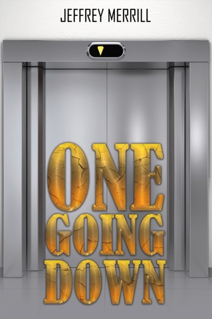 One Going Down by Jeffrey Merrill (Paperback Book)