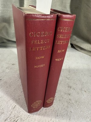 Cicero Selected Letters Vol I Text; Vol II Notes Rome Italy History