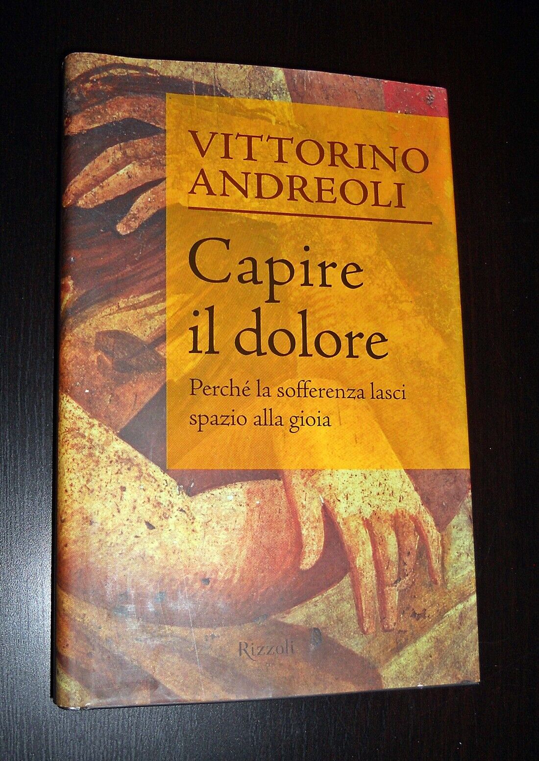 Capire il Dolore - Vittorino Andreoli - Rizzoli - 2003