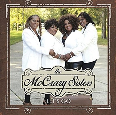 The McCrary Sisters - Lets Go [CD]