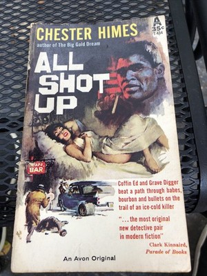 All Shot Up: The Classic Crime Thriller - PB, Himes, Chester-Fine-1960-vintage